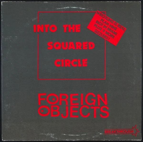 The Foreign Objects - Into The Squared Circle - Vinyl