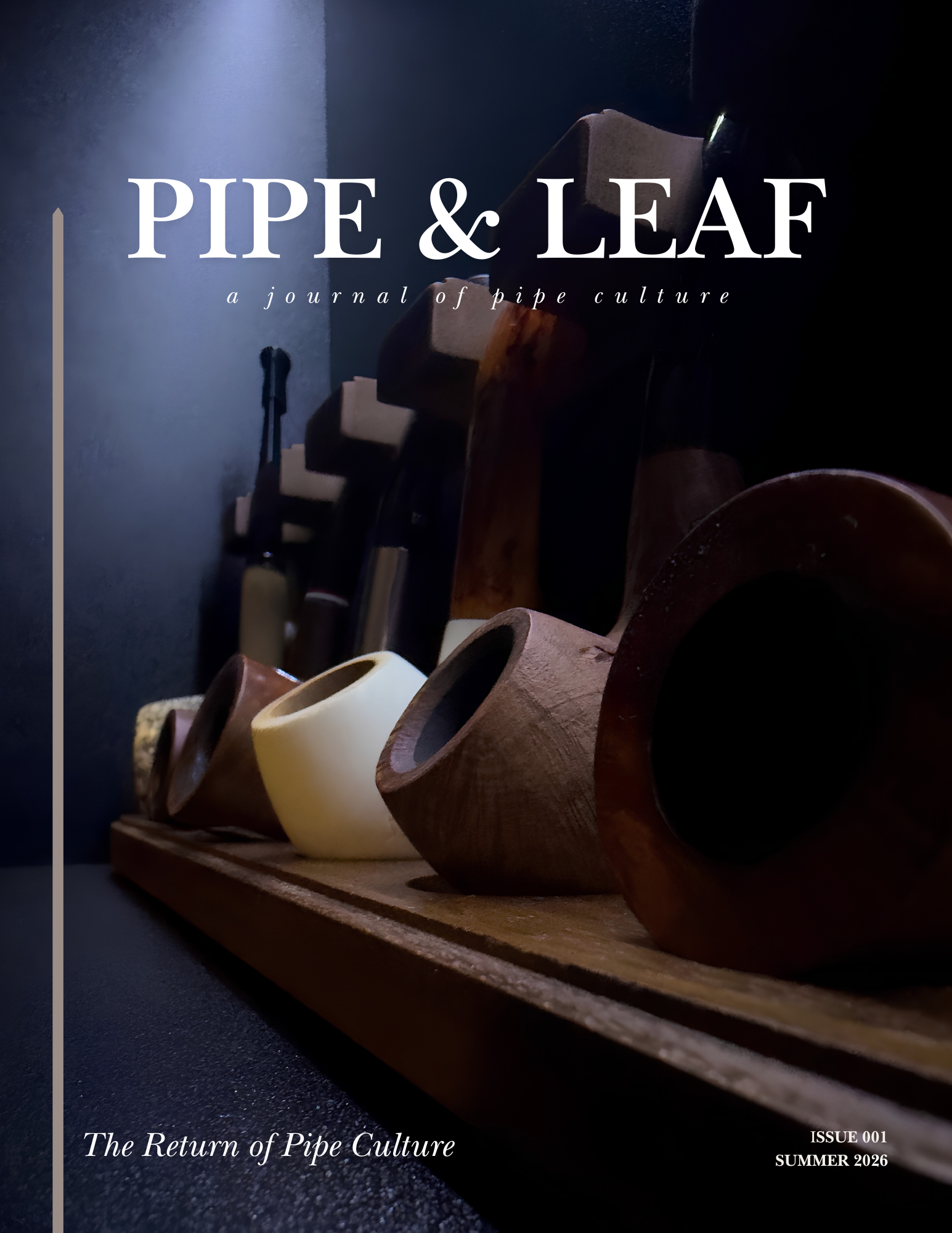 Magazine cover titled "Pipe & Leaf: a journal of pipe culture" featuring a close-up of various pipes on a wooden surface, with the text "The Return of Pipe Culture" and issue details "ISSUE 001 SUMMER 2026."