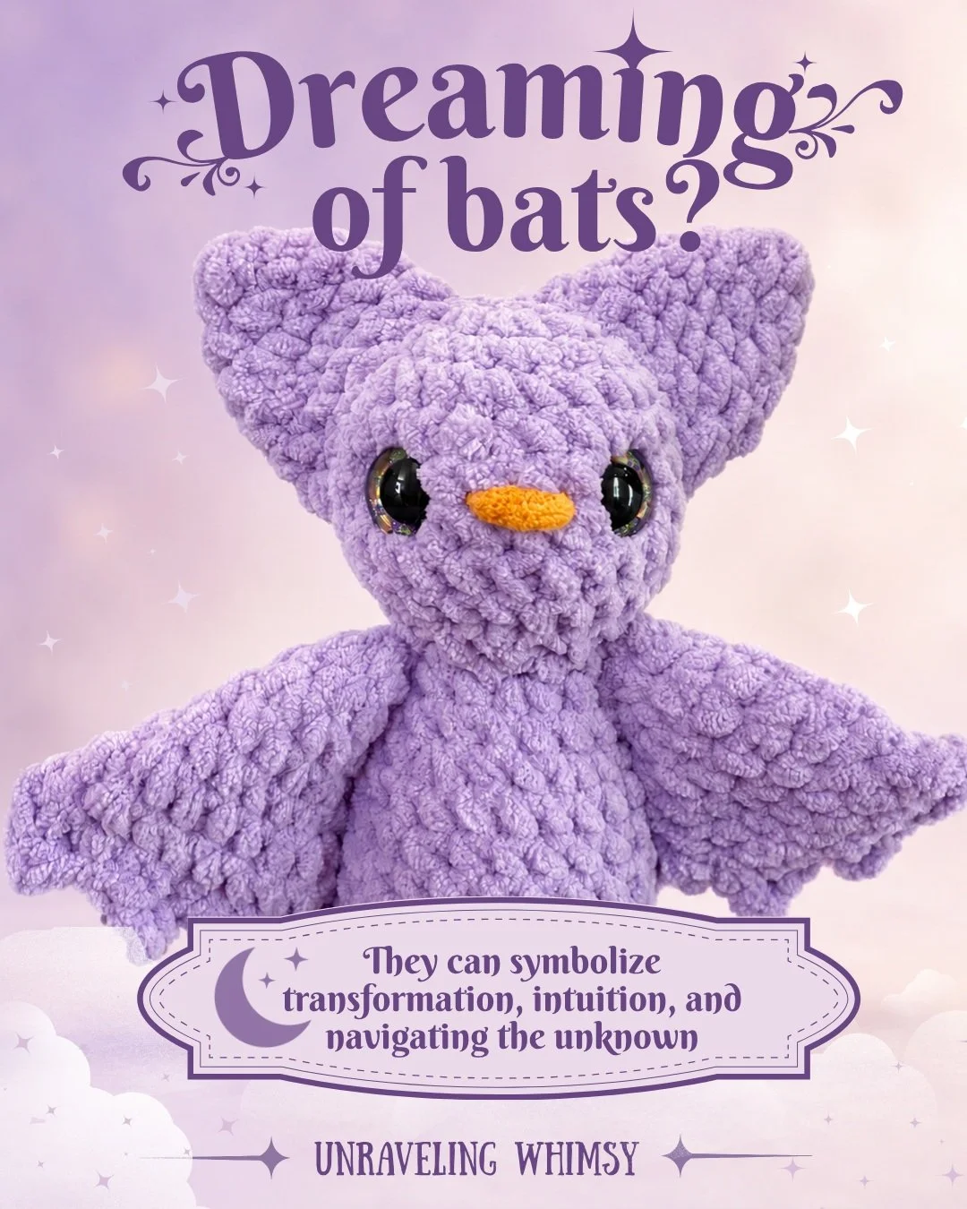 Bats are often associated with transformation, trusting your intuition, and navigating the unknown when the path ahead isn't clear.

When I started making crochet plushies, I didn't have a plan for where it would lead. I just explored the designs, pa