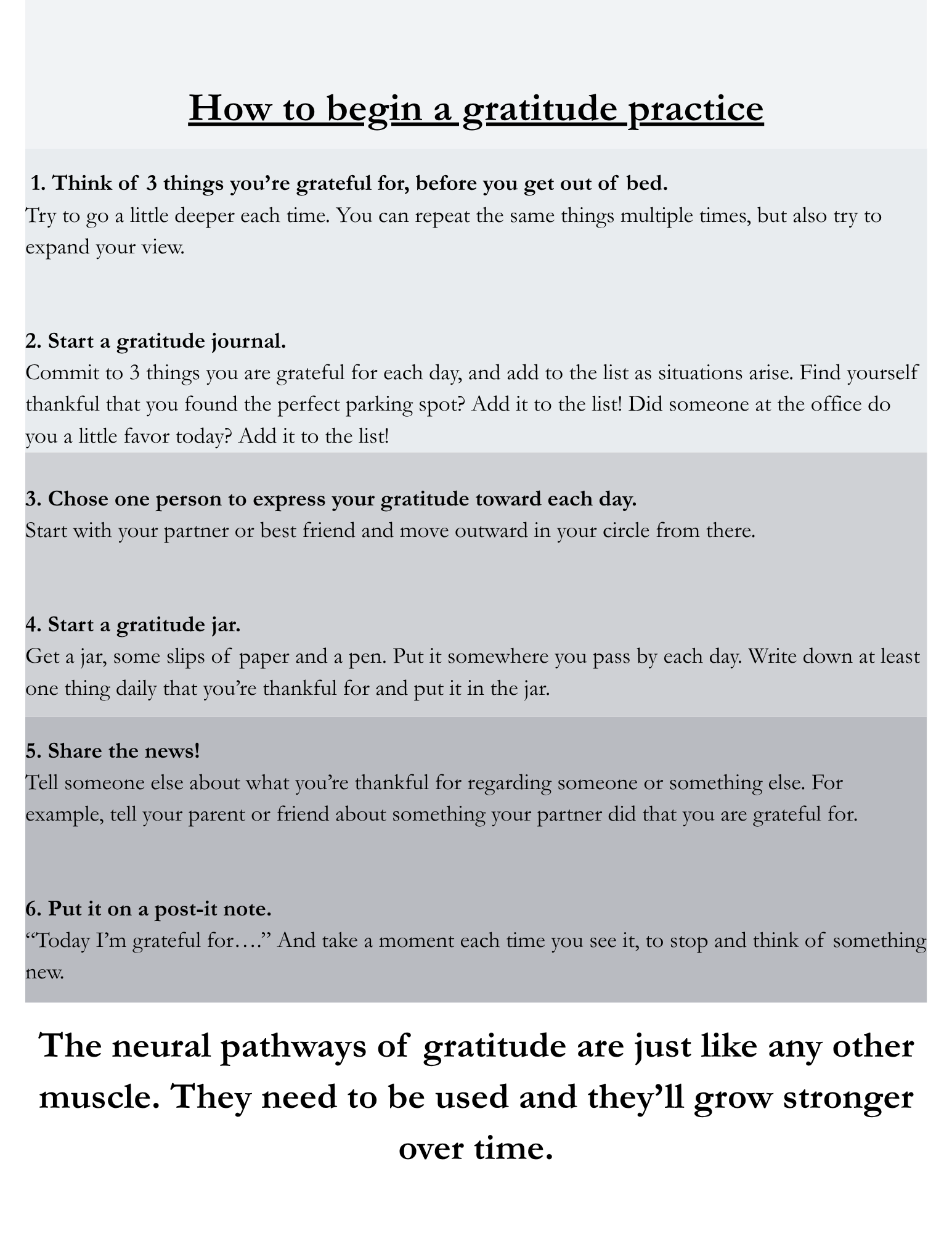 Guide on starting a gratitude practice, including steps like thinking of 3 things you're grateful for, starting a gratitude journal, choosing someone to thank, putting it on a post-it note, and incorporating gratitude into daily life.
