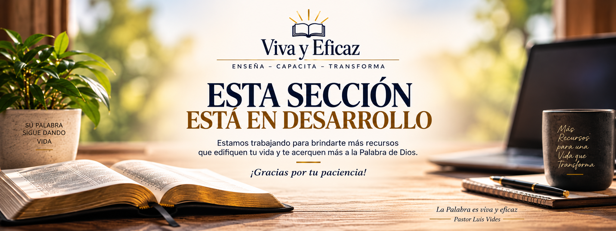 Sección de Viva y Eficaz en desarrollo para nuevos estudios y recursos bíblicos.