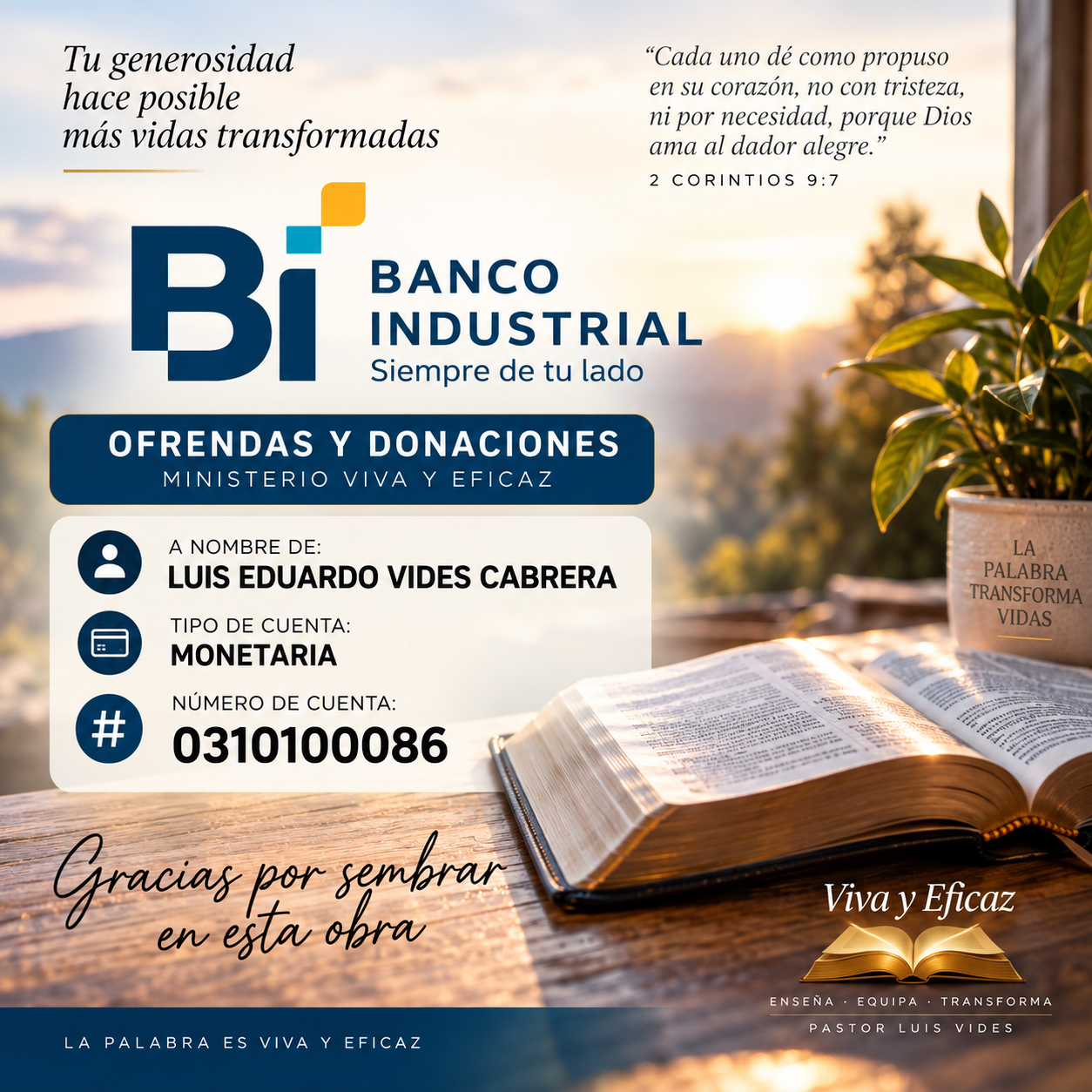 Información para sembrar y apoyar la obra de Viva y Eficaz mediante ofrendas y donaciones.