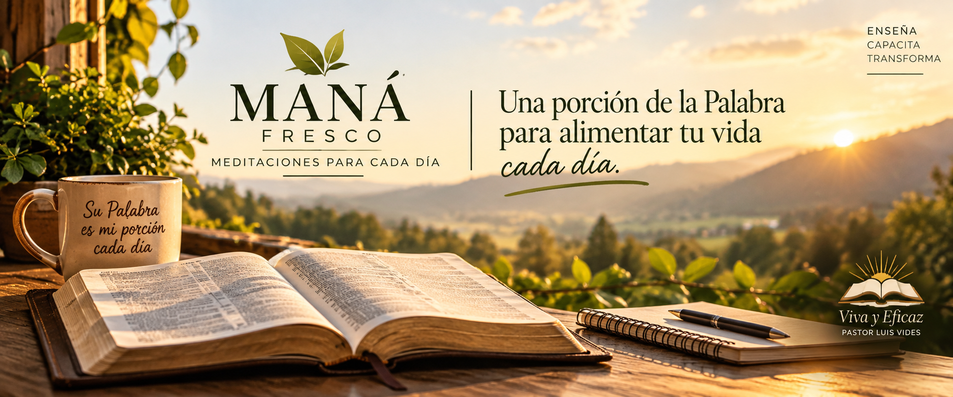 Maná Fresco, meditaciones para cada día y una porción de la Palabra para alimentar tu vida.