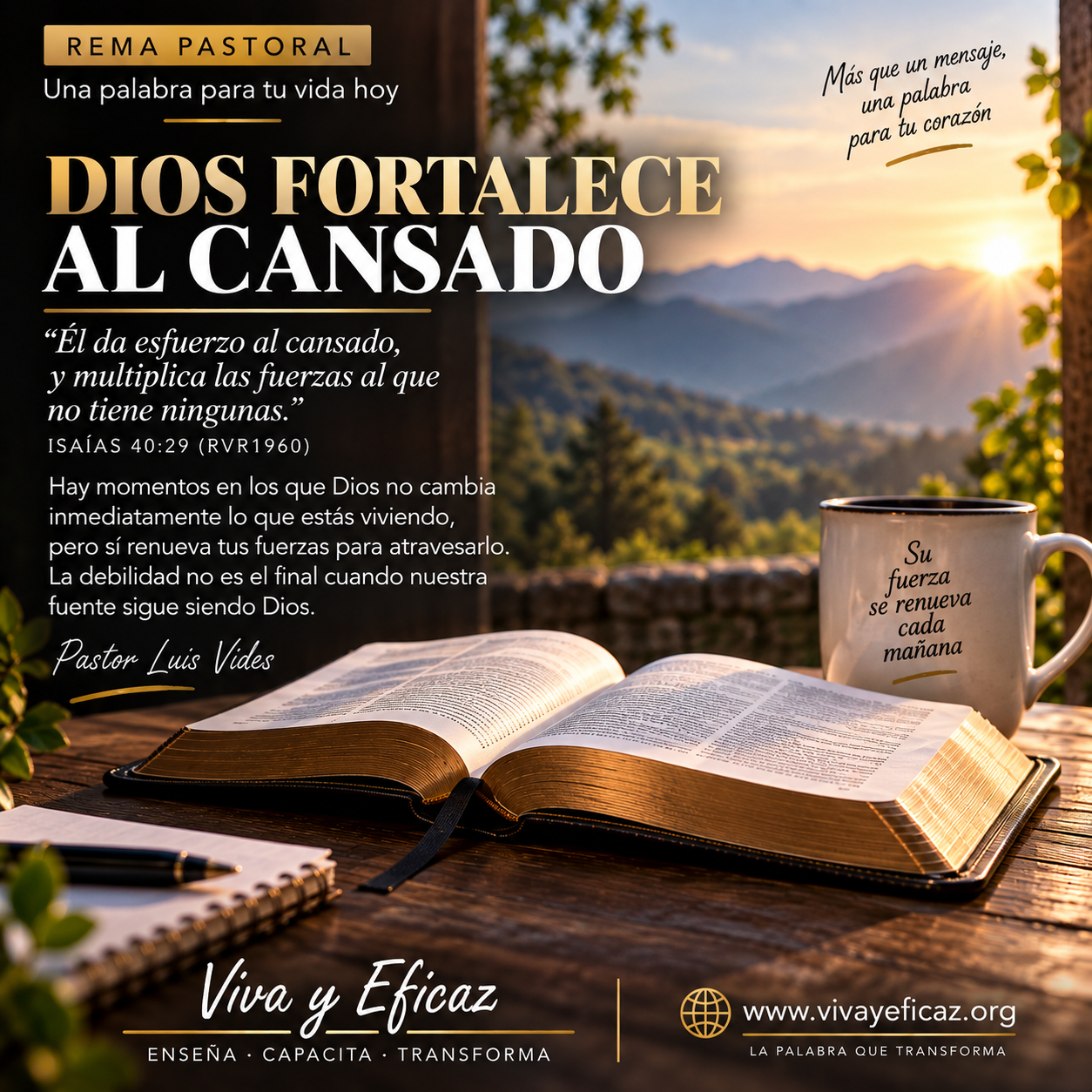 «Dios fortalece al cansado». Reflexión bíblica basada en Isaías 40:29, que recuerda cómo Dios renueva las fuerzas de quienes están cansados y sostiene a quienes sienten que ya no pueden continuar. Viva y Eficaz — Pastor Luis Vides.