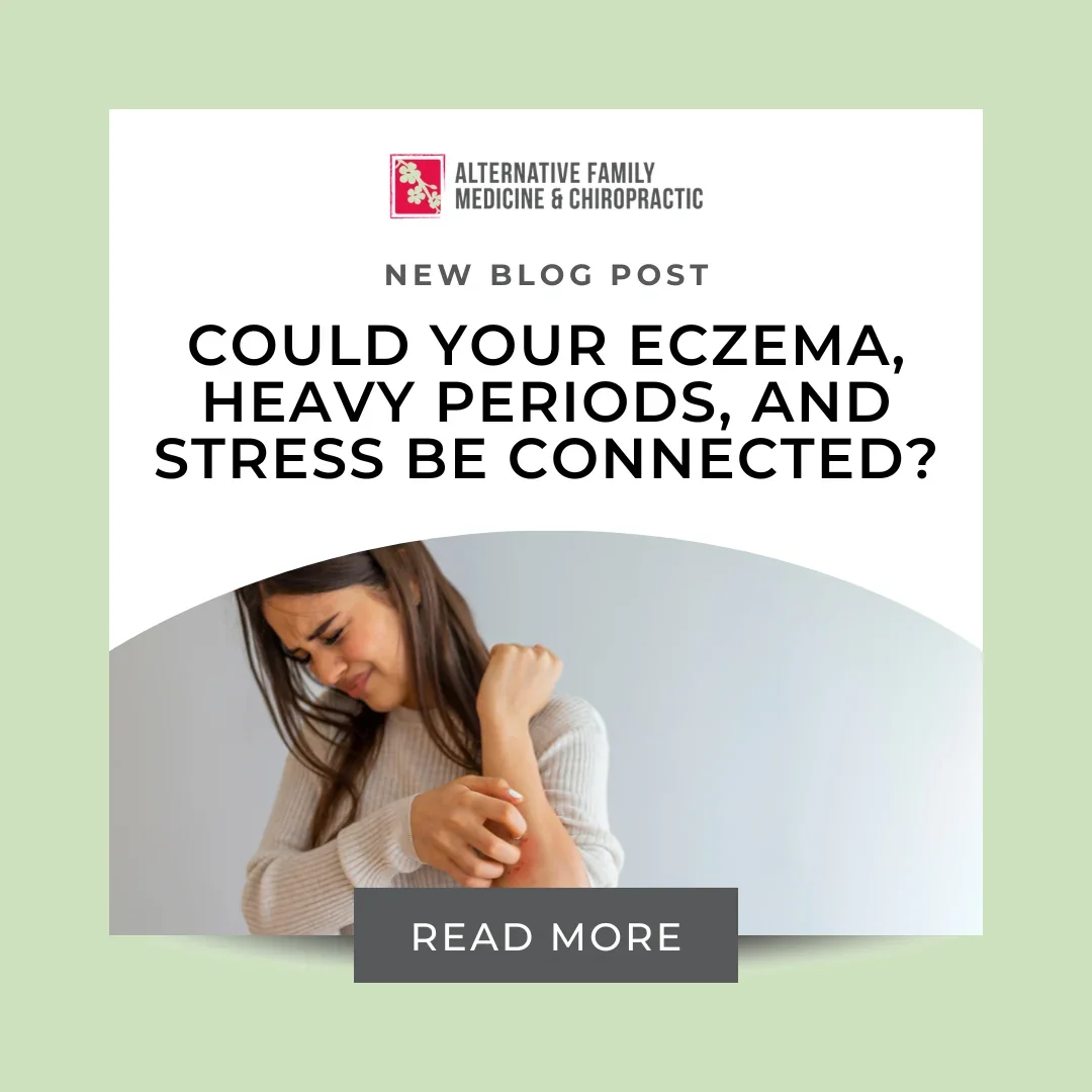 Could Your Eczema, Heavy Periods, and Stress Be Connected? A Functional Medicine Perspective