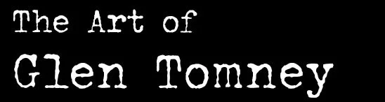 The Art of Glen Tomney