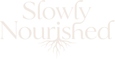 Slowly Nourished