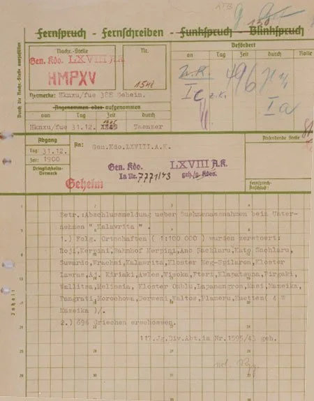 Laut dieser Meldung der 117. Jäger-Division vom 31. Dezember 1943 an das Generalkommando des LXVIII. Armee-Korps wurden während des "Unternehmens Kalawrita" 696 Personen erschossen