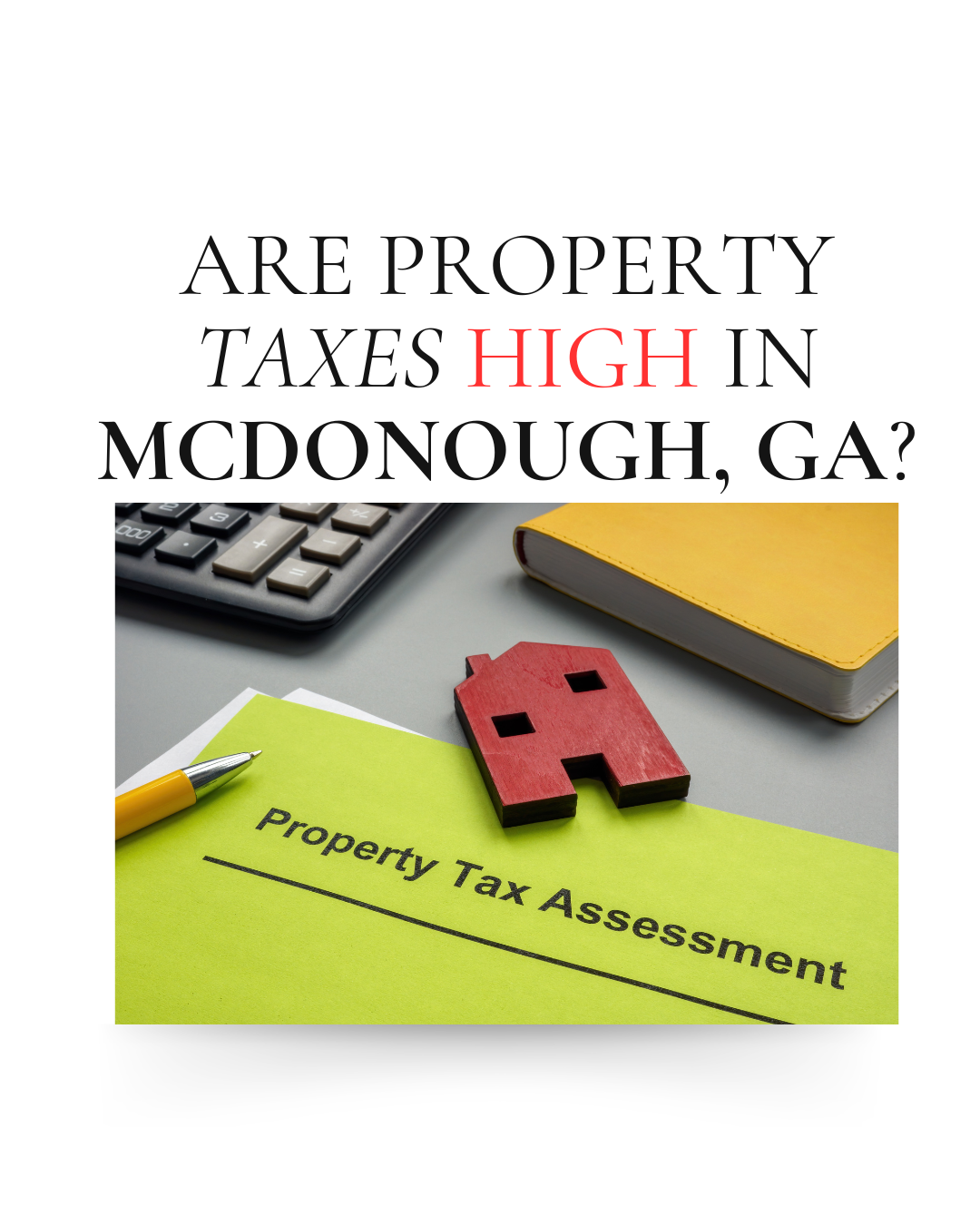 Are Property Taxes High in McDonough, GA?