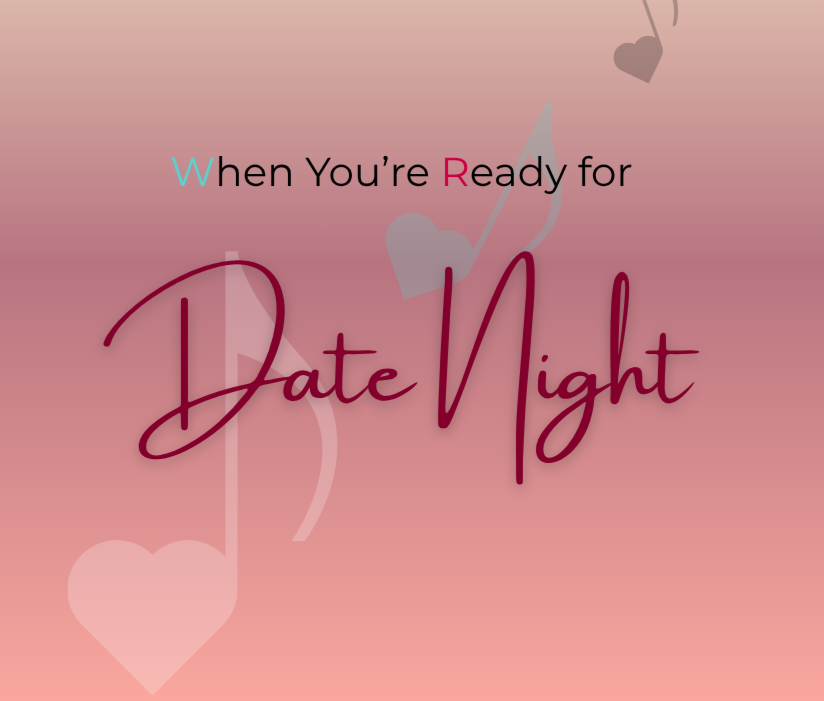 When You're Ready for Date Night