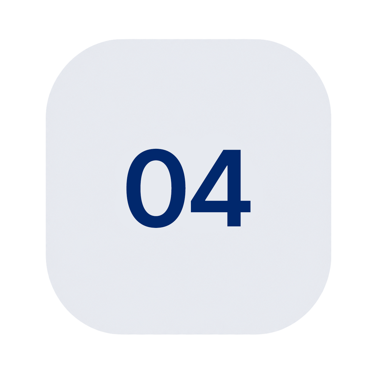 A white square tablet with rounded edges displaying the number 04 in bold navy blue font.