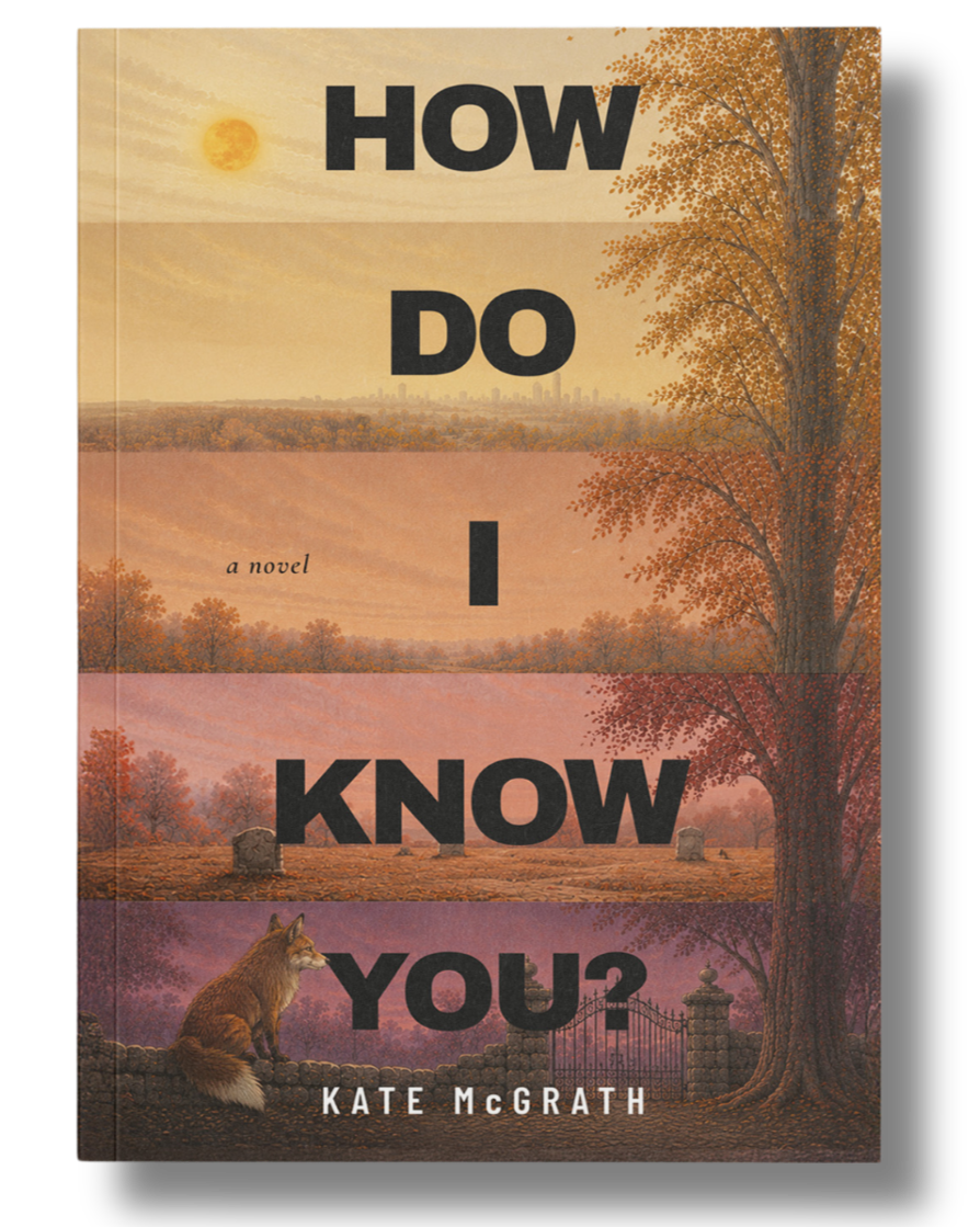 Cover of the novel "How Do I Know You?" by Kate McGrath featuring a sunset scene with trees and an fox sitting by a stone fence near a gate.