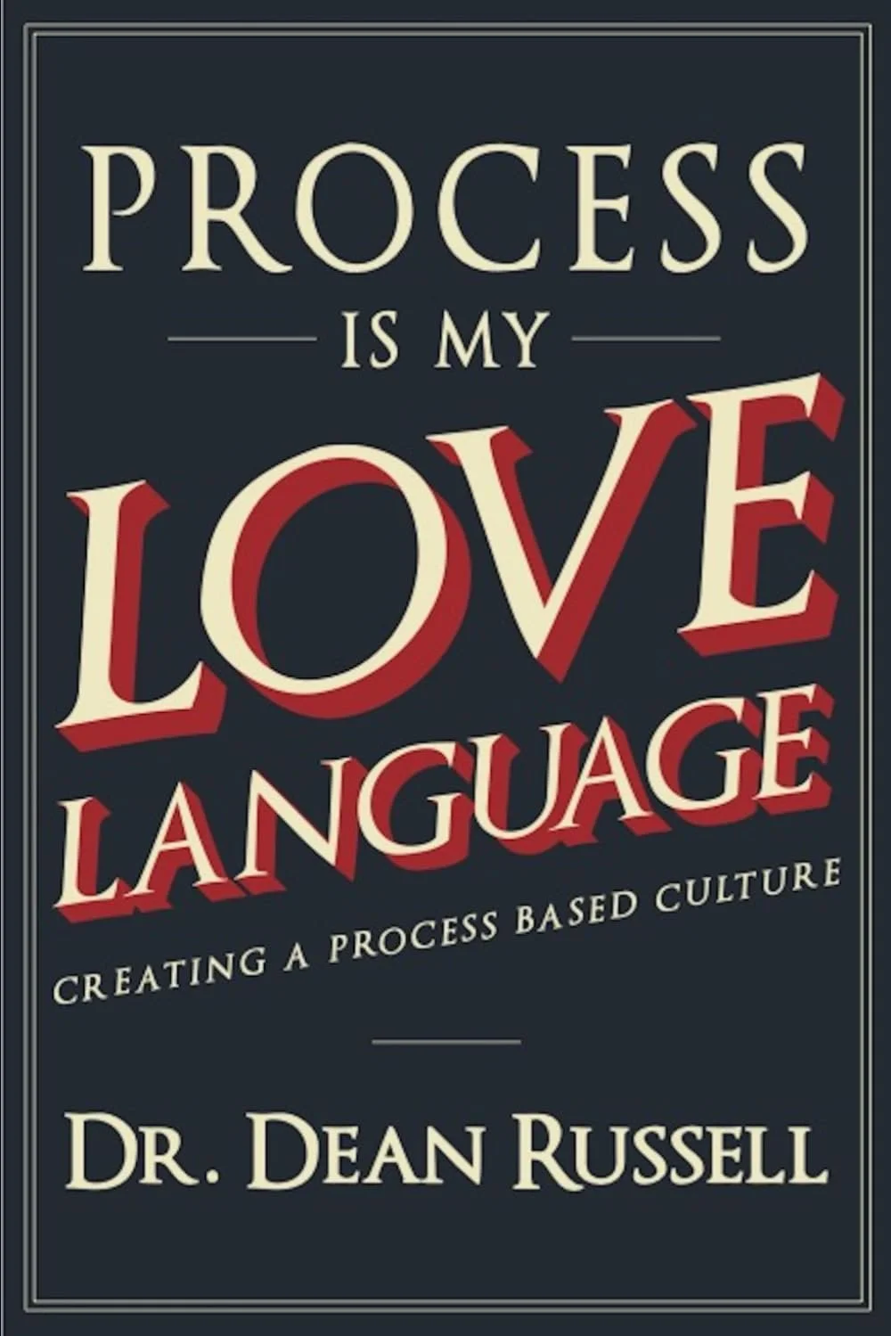 Process is My Love Language