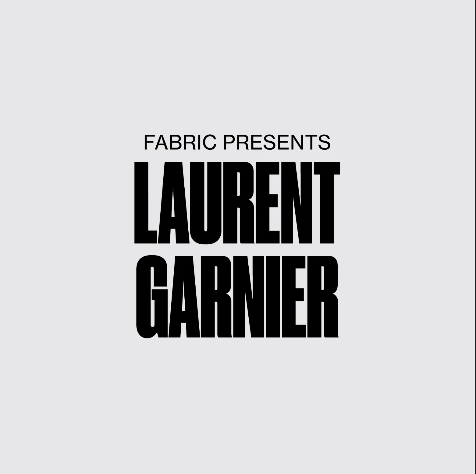 Fabric Laurent Garnier