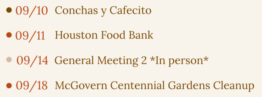 A list of scheduled events with dates from September 10 to September 18, including Conchas y Cafecito, Houston Food Bank, a general meeting, and McGovern Centennial Gardens Cleanup.