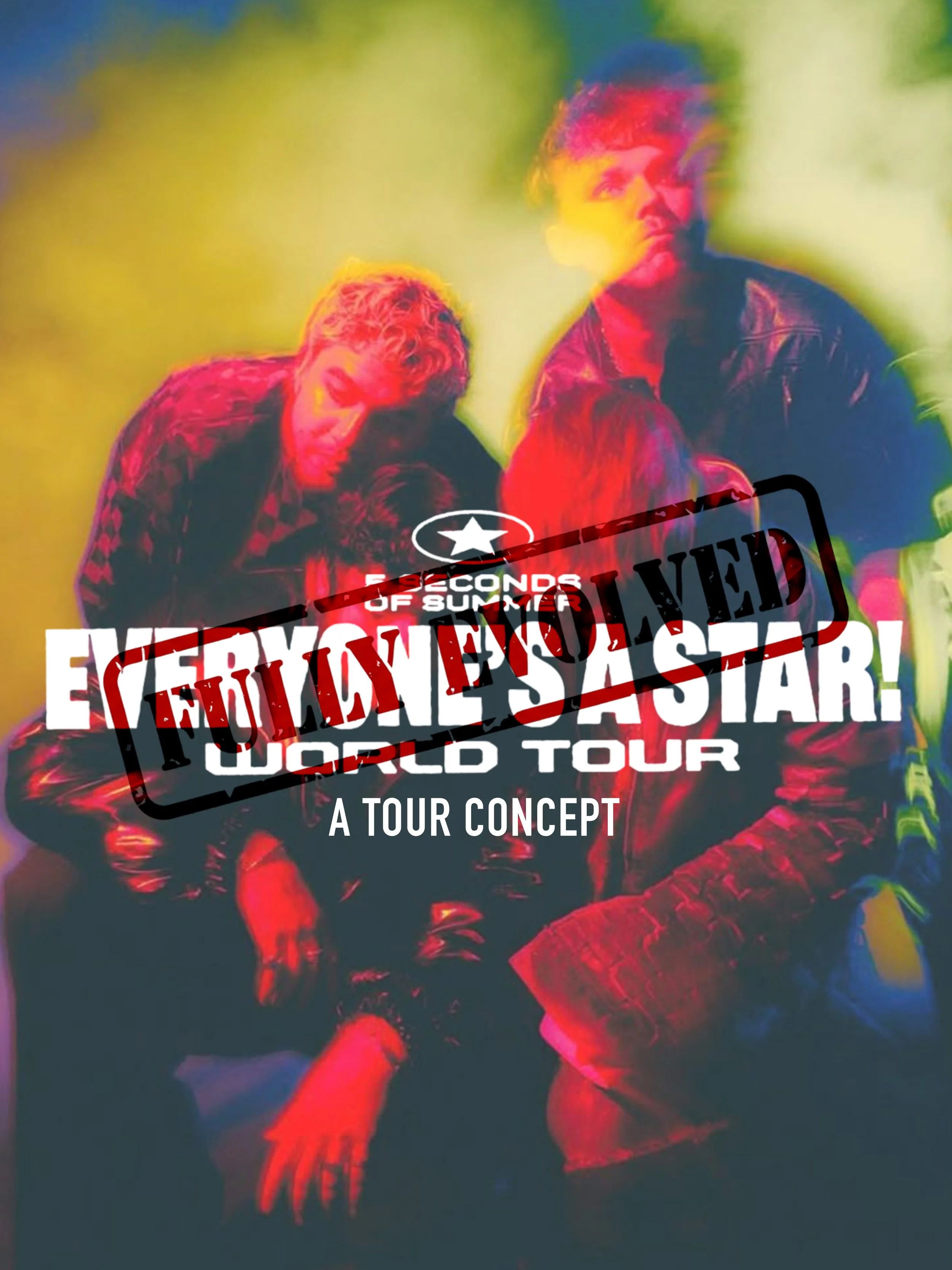 5 Seconds Of Summer - Everyone's A Star World Tour (Fully Evolved)