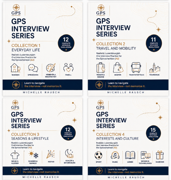 GPS Interview Series Collections for Luxembourgish Sproochentest oral interview practice.