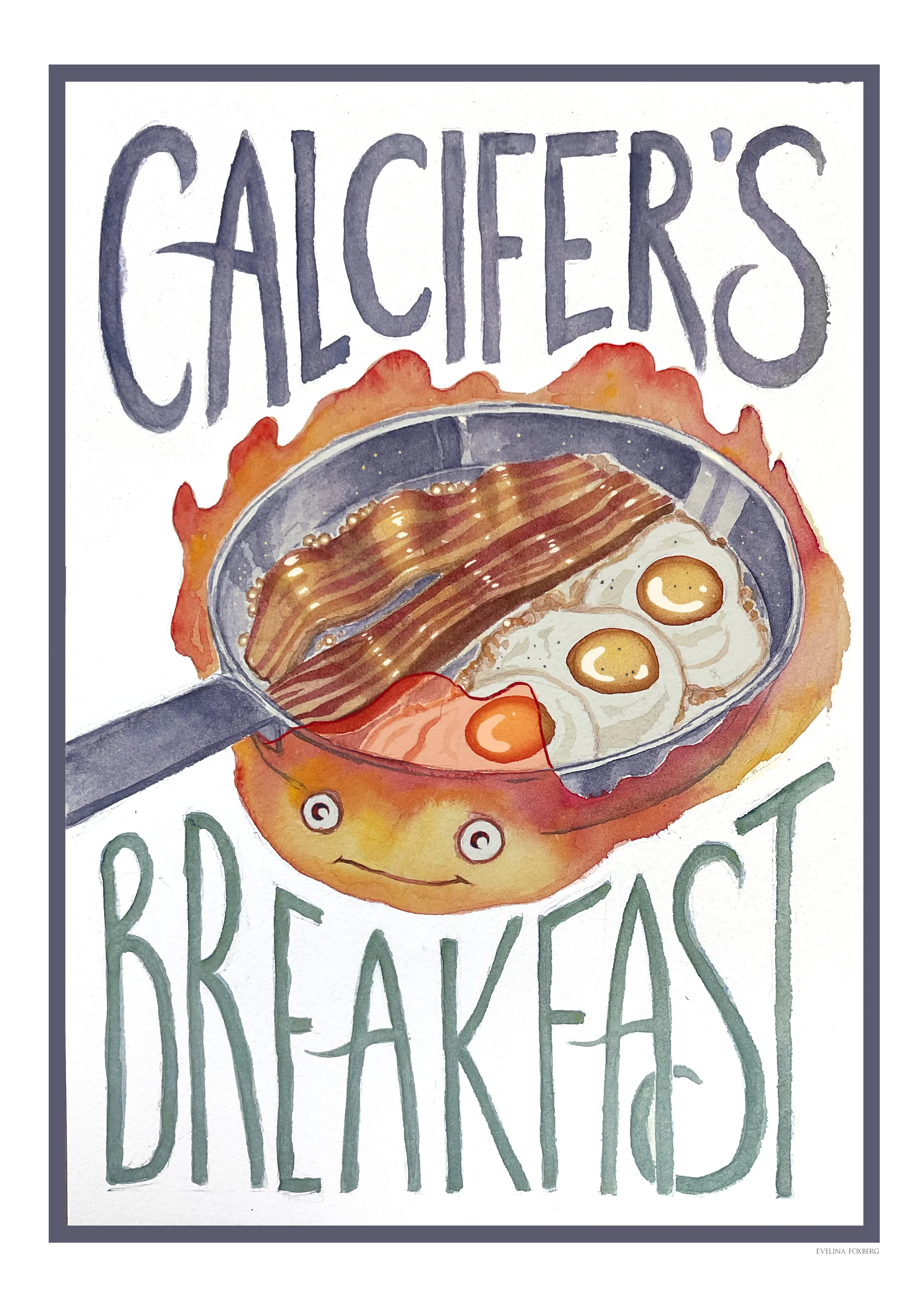 CalcifersBreakfast_EvelinaFoxberg_A3.jpg