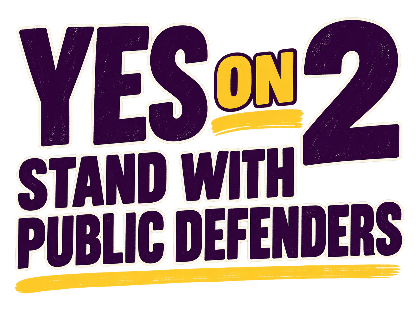 Yes On 2: Stand With Public Defenders