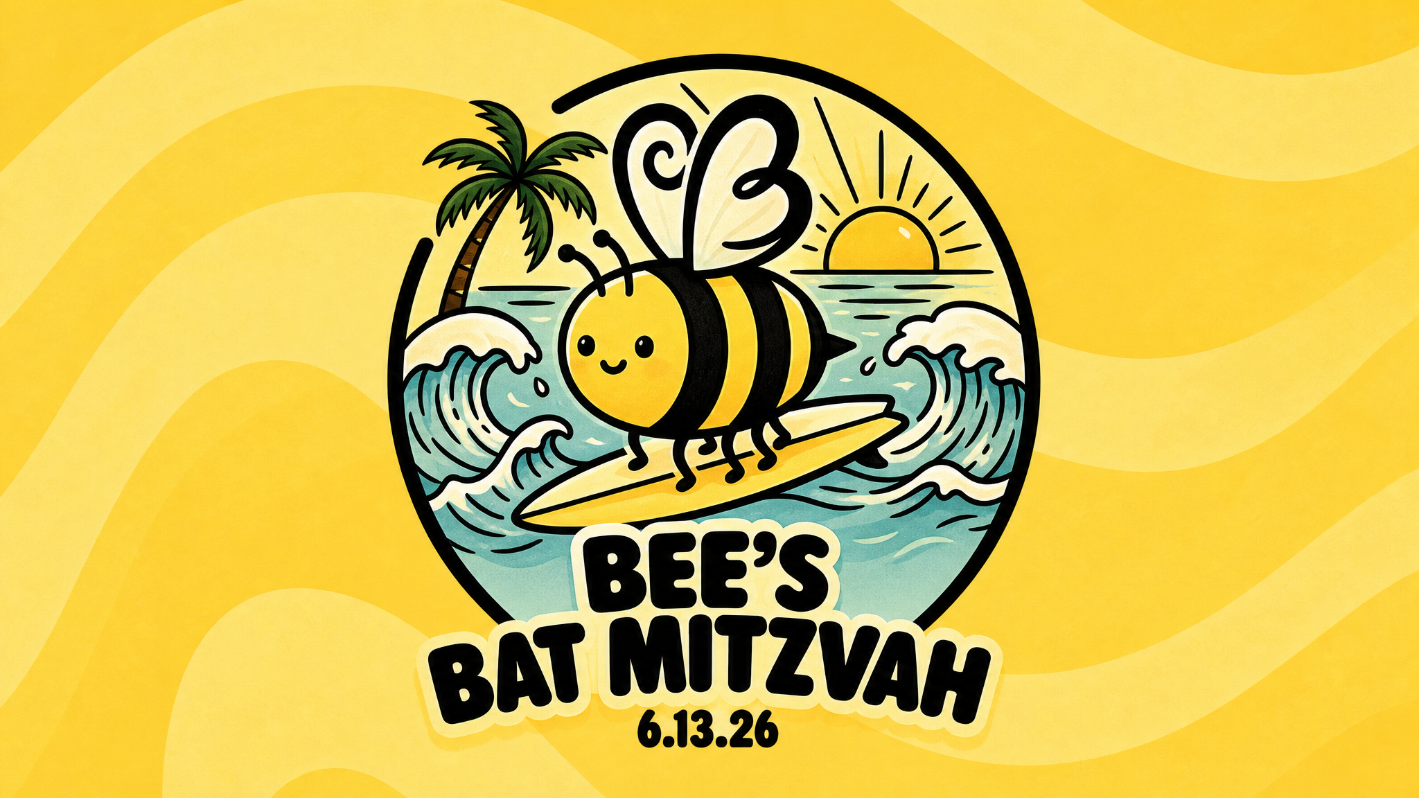 A cartoon illustration of a smiling bee standing on a surfboard in the ocean with waves, a palm tree, and a setting sun in the background, promoting Bee's Bat Mitzvah event on June 13, 2026.