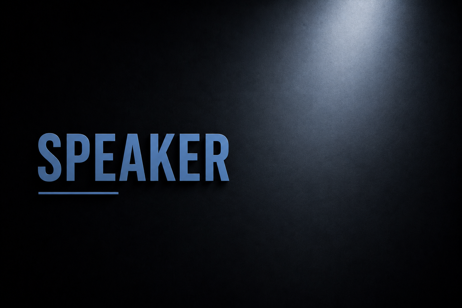 The word 'SPEAKER' in large blue letters on a dark background with a light source shining from the top right corner.