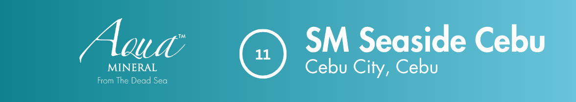 Graphic design featuring Aqua Mineral logo, number 11, and text indicating SM Seaside Cebu in Cebu City, Cebu with a teal background.