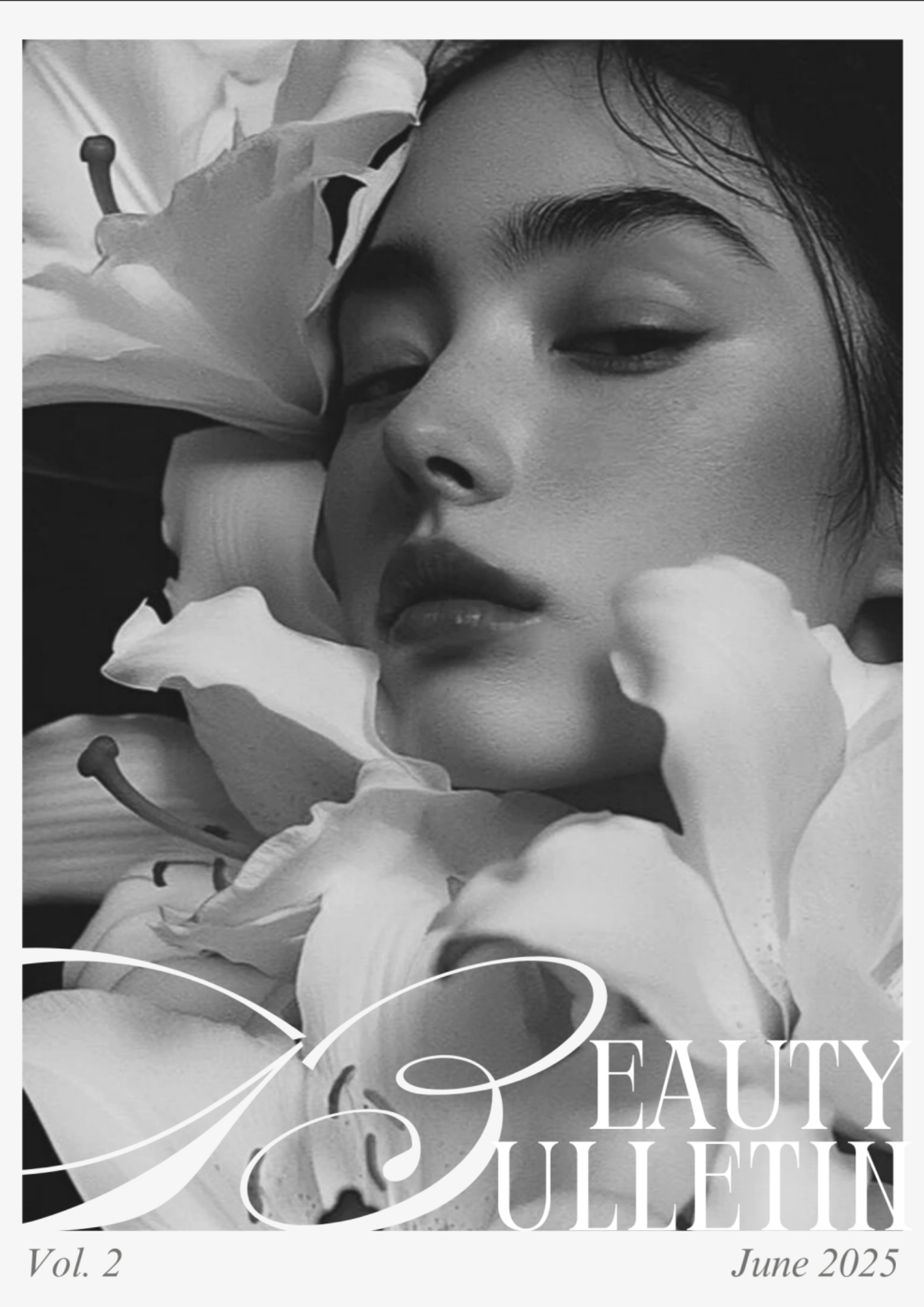 BEAUTY BULLETIN VOL. 2
JUNE 2025