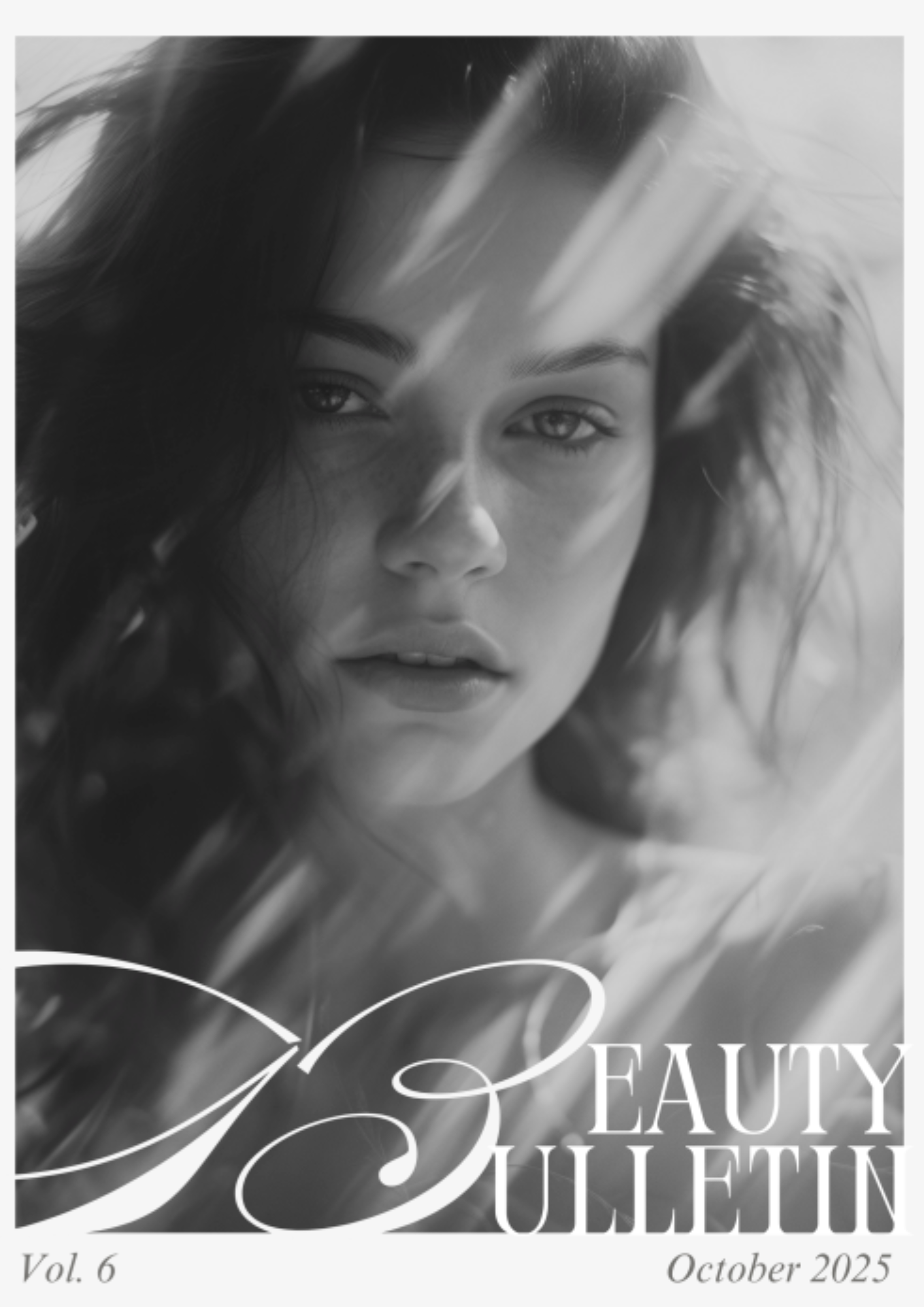 BEAUTY BULLETIN VOL. 6
OCTOBER 2025