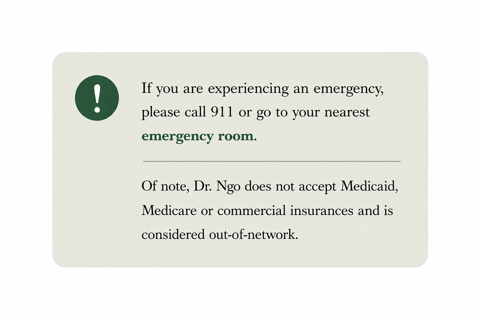 Hospital emergency notice advising calling 911 or going to the nearest emergency room in case of emergency. Includes a disclaimer that Dr. Ngo does not accept Medicaid, Medicare, or commercial insurance and is considered out-of-network.