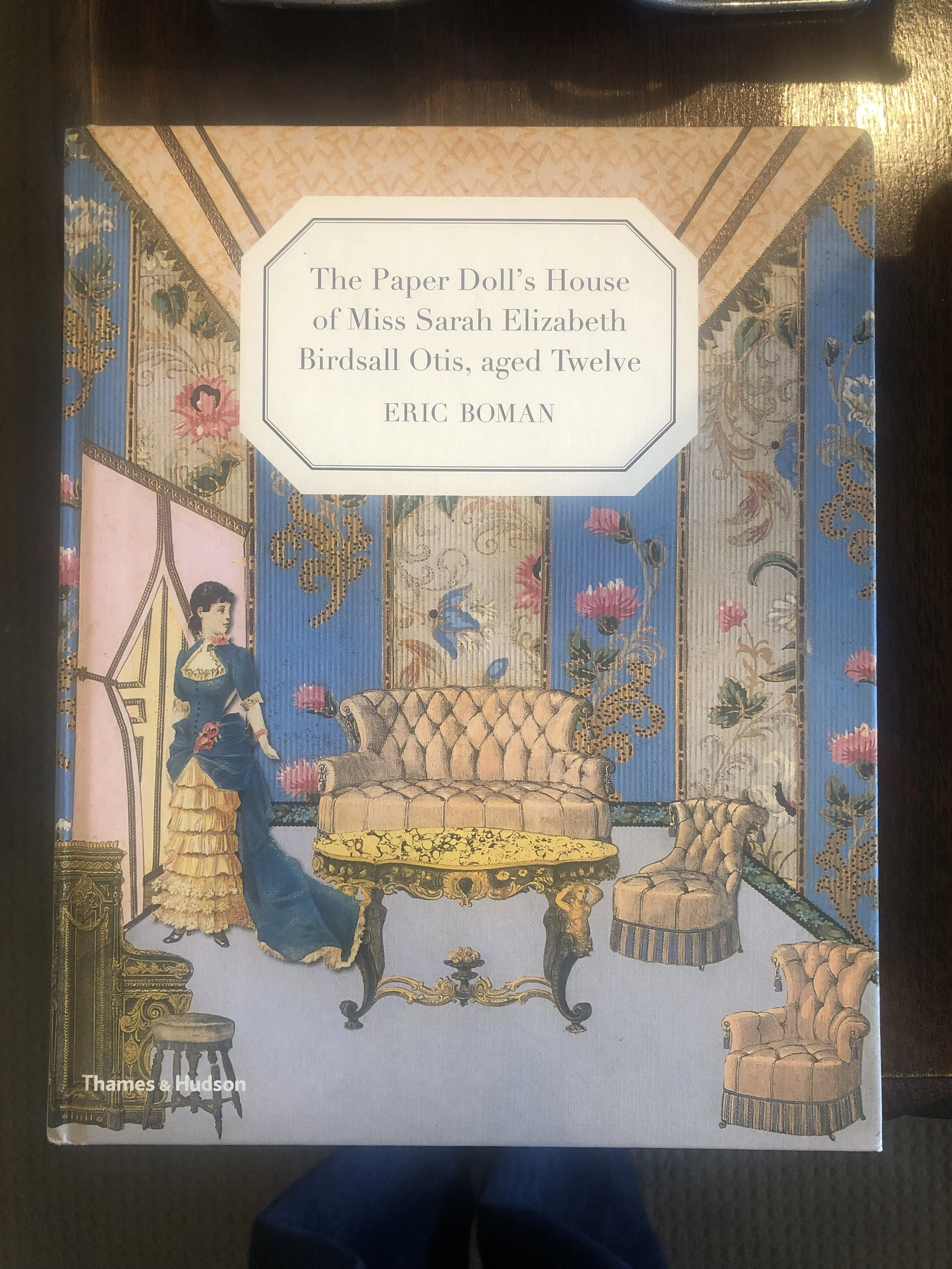 The Paper Doll's House of Miss Sarah Elizabeth Birdsall Otis, Aged Twelve