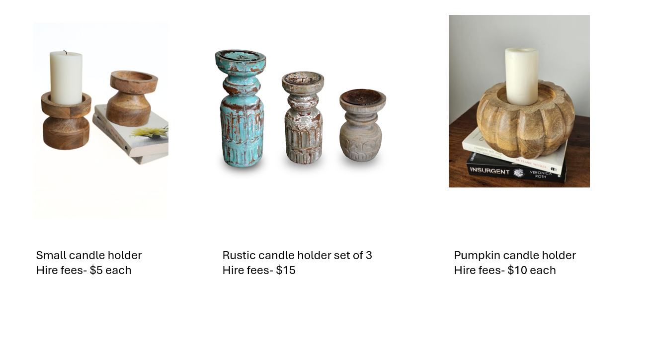 Three different types of candle holders: a small wooden candle holder with a white candle, a set of three rustic painted candle holders, and a pumpkin-shaped wooden candle holder with a white candle. Each is shown with associated hire fees.