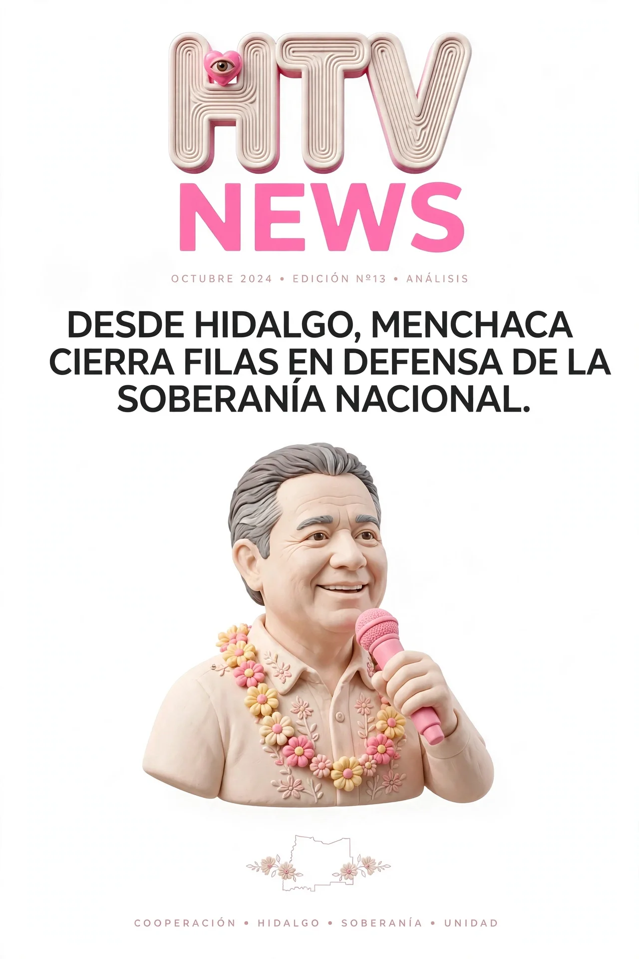 DESDE HIDALGO, MENCHACA CIERRA FILAS EN DEFENSA DE LA SOBERANÍA NACIONAL