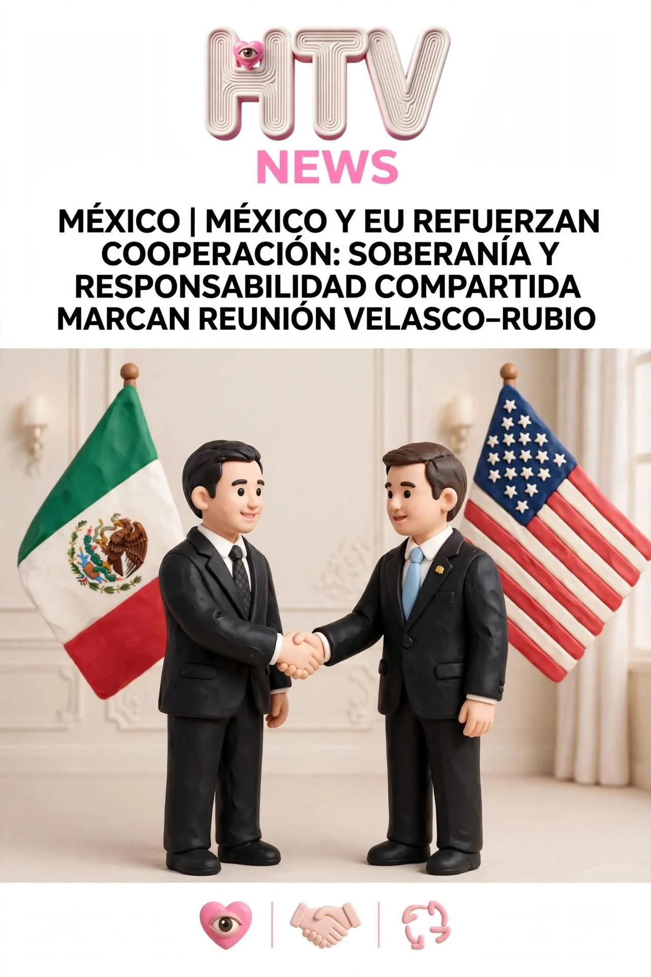 MÉXICO | MÉXICO Y EU REFUERZAN COOPERACIÓN: SOBERANÍA Y RESPONSABILIDAD COMPARTIDA MARCAN REUNIÓN VELASCO–RUBIO