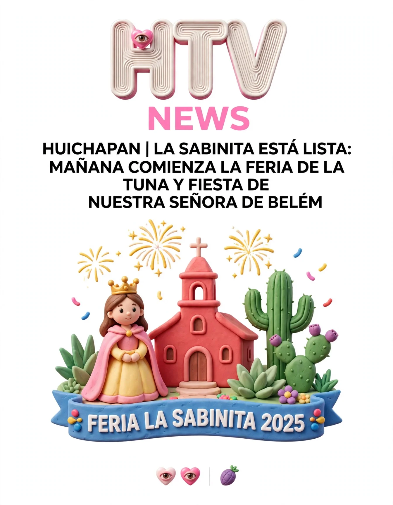 HUICHAPAN | LA SABINITA ESTÁ LISTA: MAÑANA COMIENZA LA FERIA DE LA TUNA Y FIESTA DE NUESTRA SEÑORA DE BELÉM