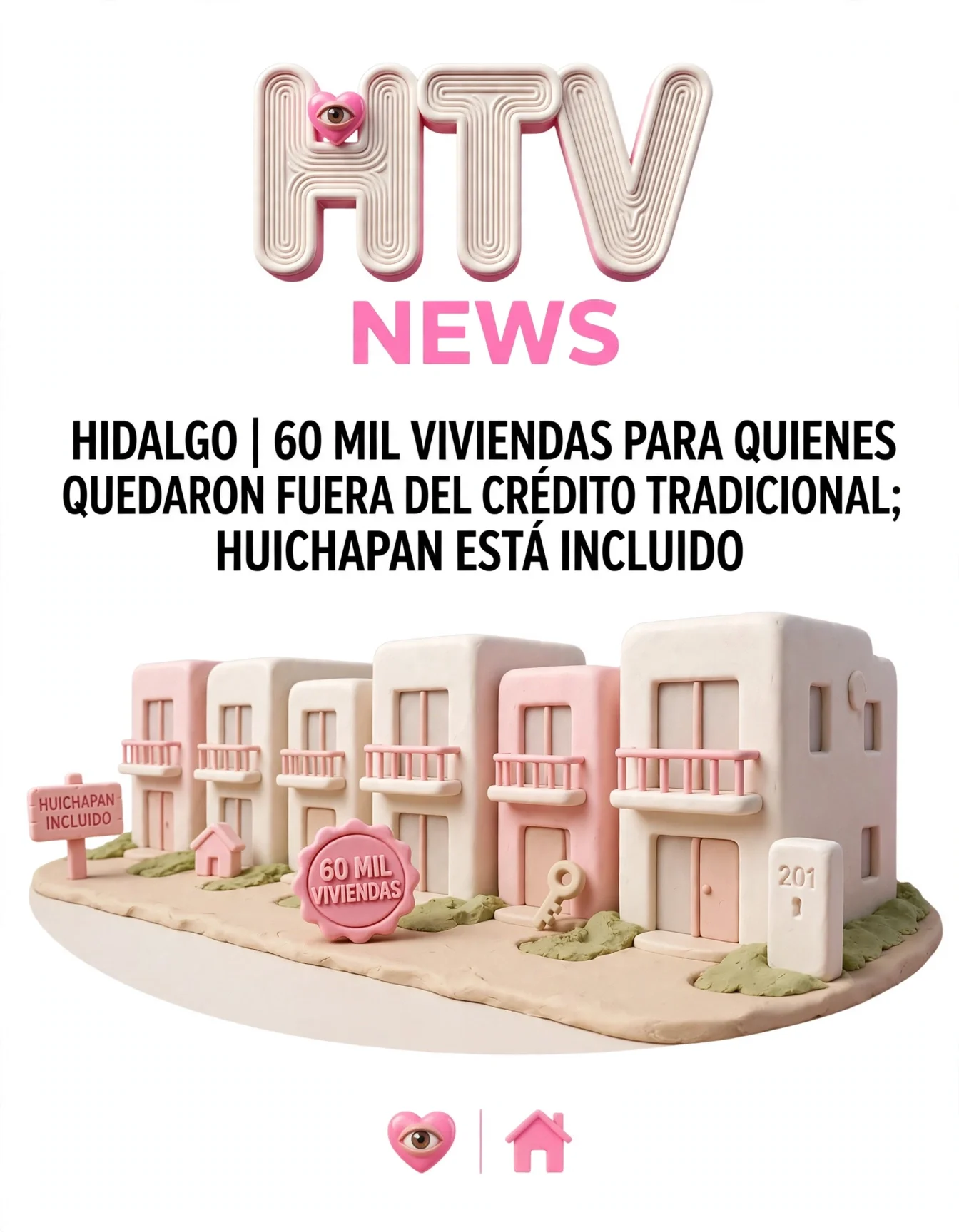 HIDALGO | 60 MIL VIVIENDAS PARA QUIENES QUEDARON FUERA DEL CRÉDITO TRADICIONAL; HUIXAPAN ESTÁ INCLUIDO