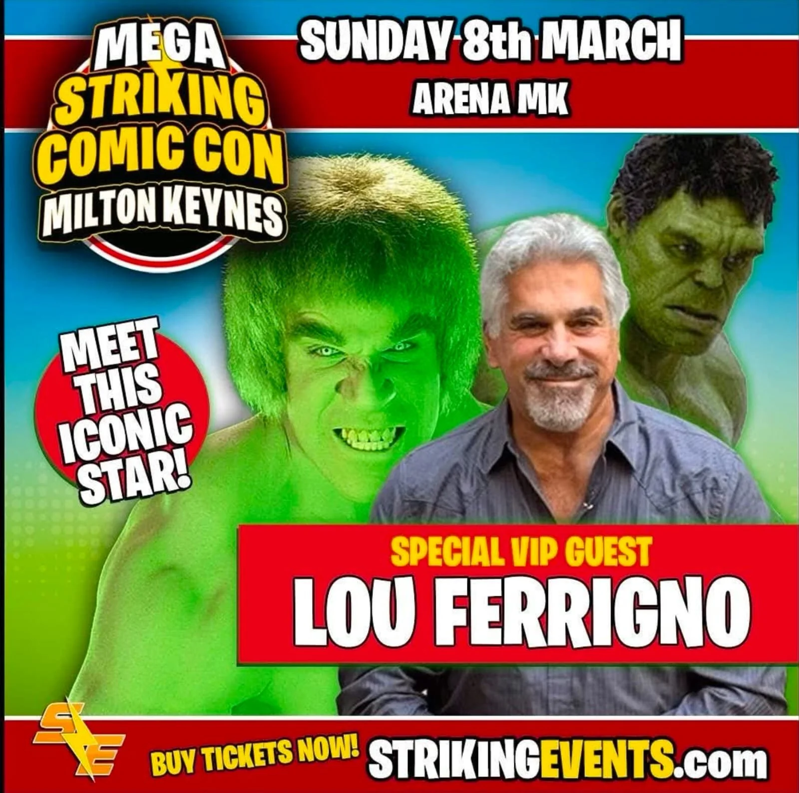 Event poster for Mega Striking Comic Con featuring Lou Ferrigno, scheduled for Sunday, March 8th at Arena MK. The poster showcases Lou Ferrigno with comic book characters, including Hulk, and promotes VIP guest meet-and-greet, ticket sales, and details at strikingevenTSevents.com.
