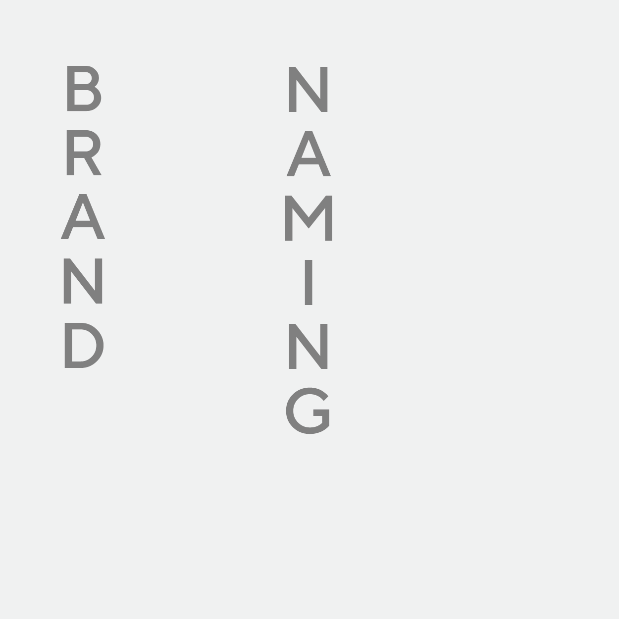 Text reading 'BRAND' on the left and 'NAMING' on the right, laid out vertically.