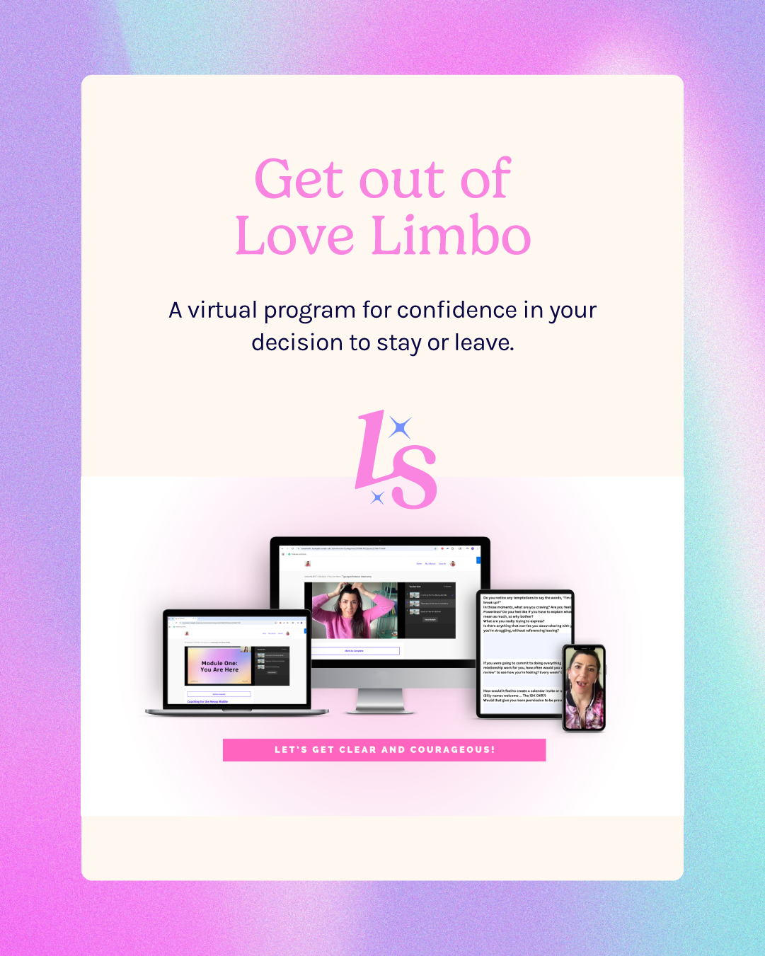 Promotional digital graphic for 'Get out of Love Limbo,' a virtual confidence program, featuring a pastel rainbow gradient background, bold pink and purple text, and images of laptops and smartphones displaying online course content.