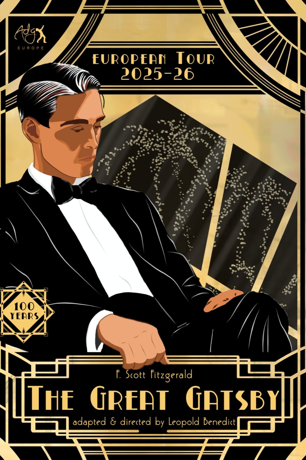 A stylized poster for the European tour 2025-26 of 'The Great Gatsby,' featuring an illustration of a man in a tuxedo with a bow tie, in front of a background with art deco patterns and images of a large diamond. The poster also mentions the 100th anniversary and is adapted and directed by Leopold Benedict.