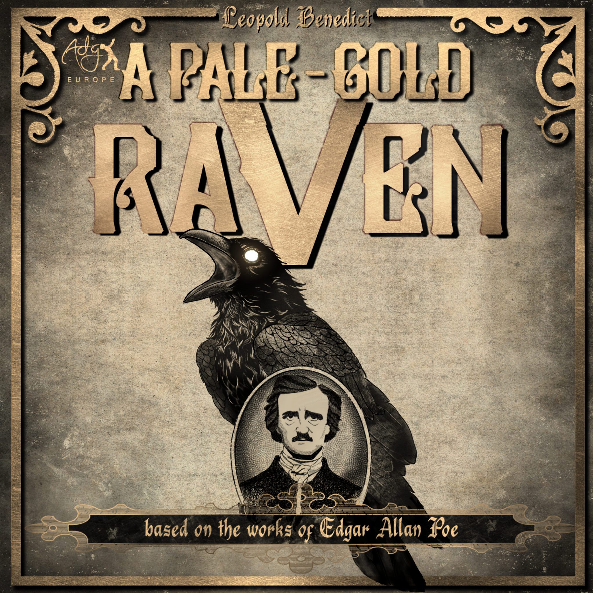 A vintage poster for the play "A Pale Gold Raven" by Leopold Benedict, based on the works of Edgar Allan Poe. The poster features gothic design elements, ornate borders, a black raven at the bottom, and a title with stylized text.