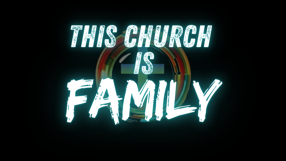 Neon sign with the message "This church is family" against a dark background.
