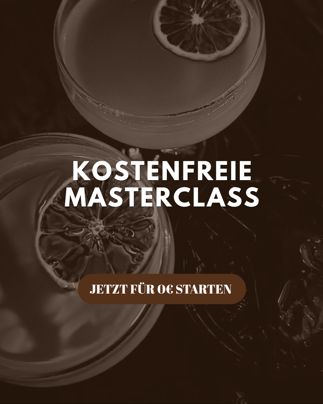 Getränkegläser mit Zitronenscheiben auf dunklem Hintergrund, Text über Angebotswerbung für einen kostenfreien Masterclass-Kurs.