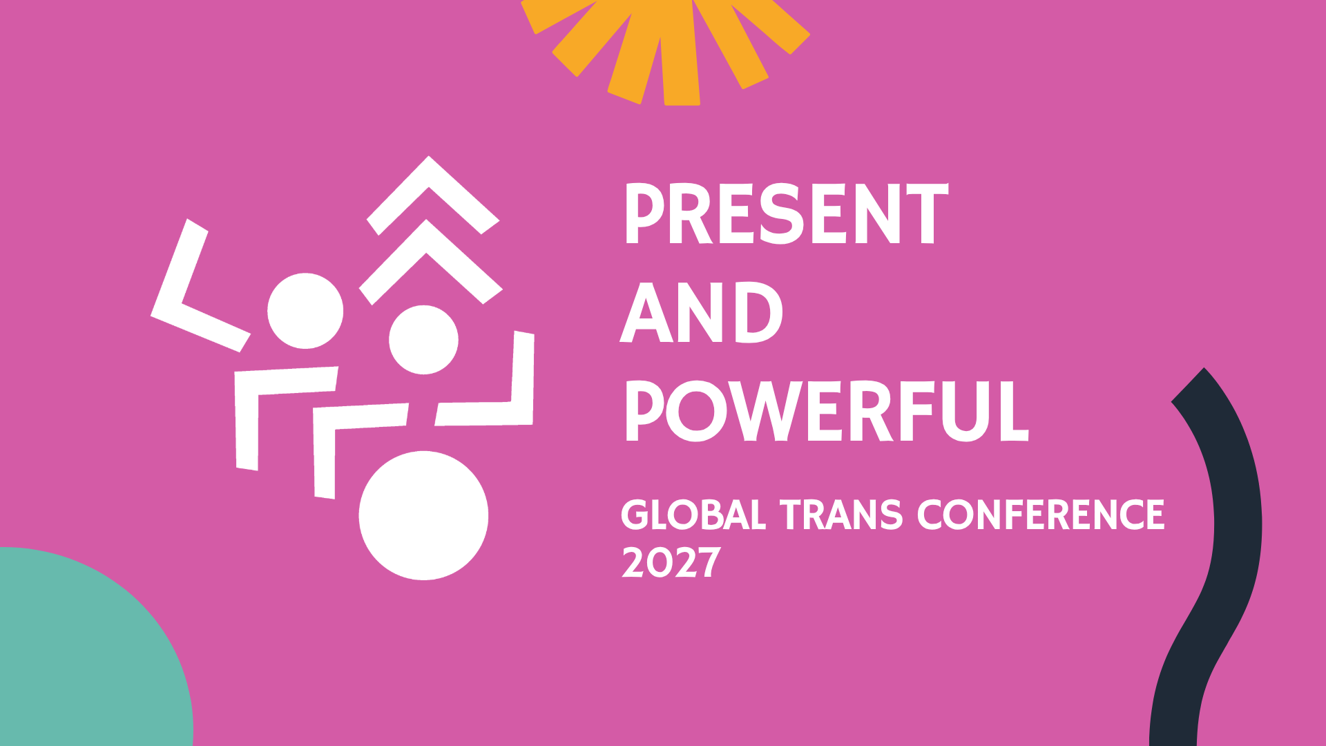 Graphic with purple background featuring abstract shapes and text that says 'Present and Powerful, Global Trans Conference 2027.'