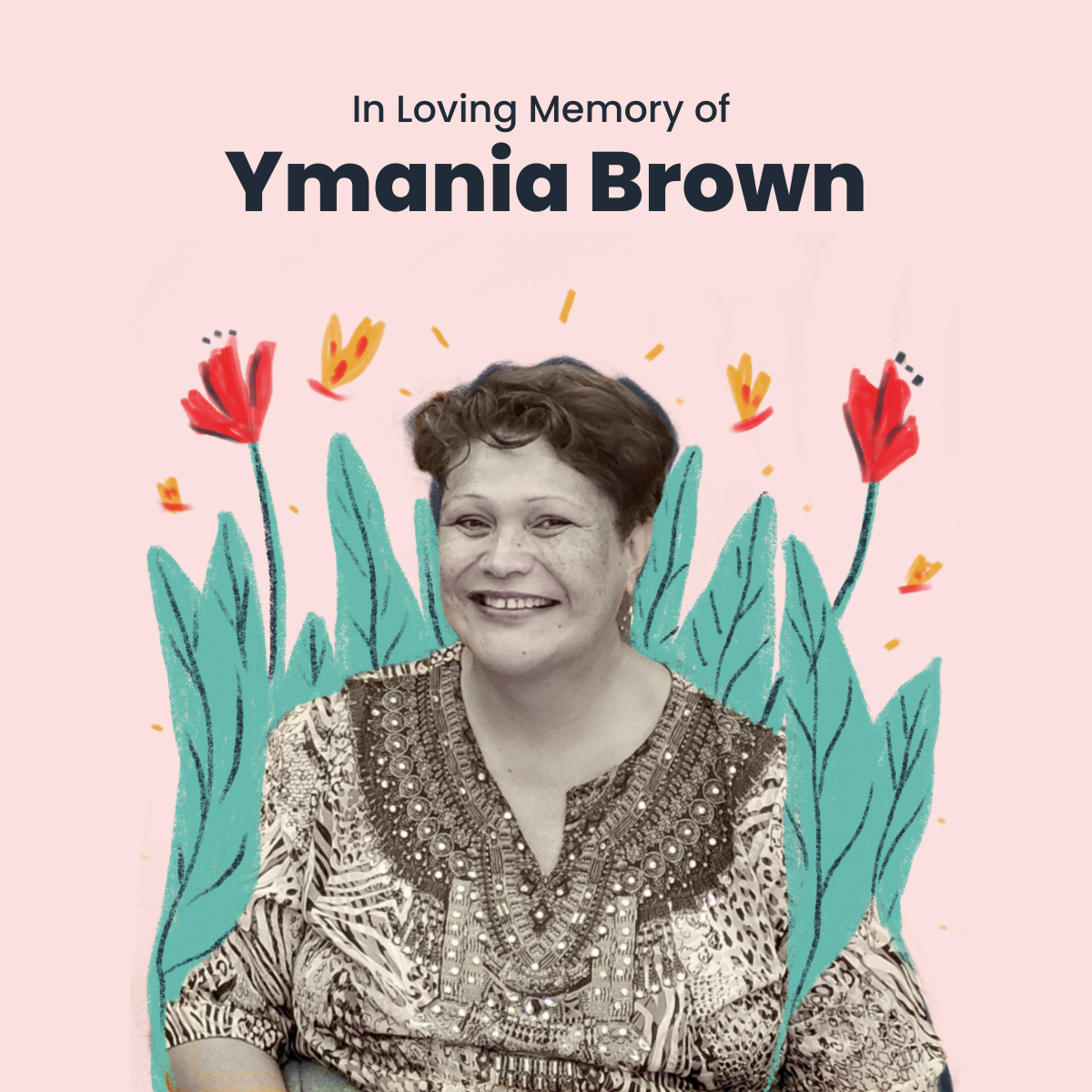 In Loving Memory of Ymania Brown