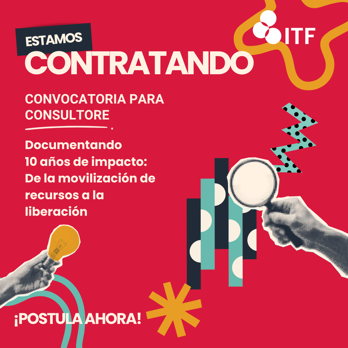 A colorful graphic design poster with a red background, promoting a call for consultants for ITF. It features illustrations of a hand holding a light bulb, a hand holding a magnifying glass, and abstract shapes, with bold white, black, light blue, an