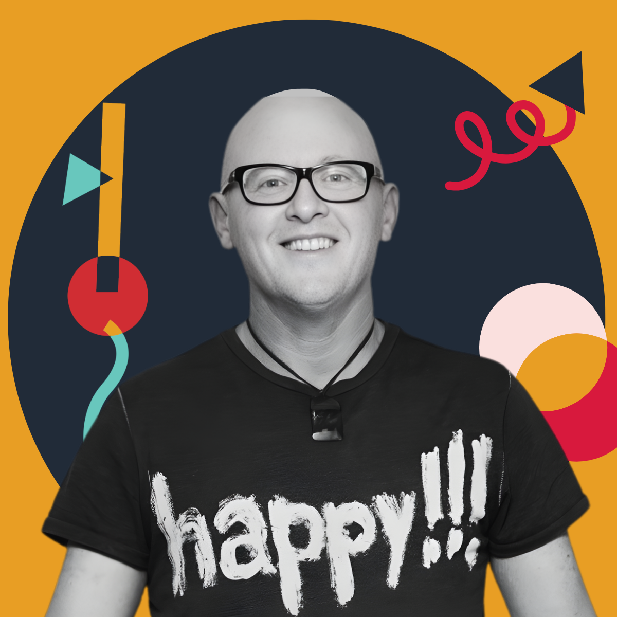 A smiling man wearing glasses and a black t-shirt with the word "happy" written on it, against a colorful, abstract background.