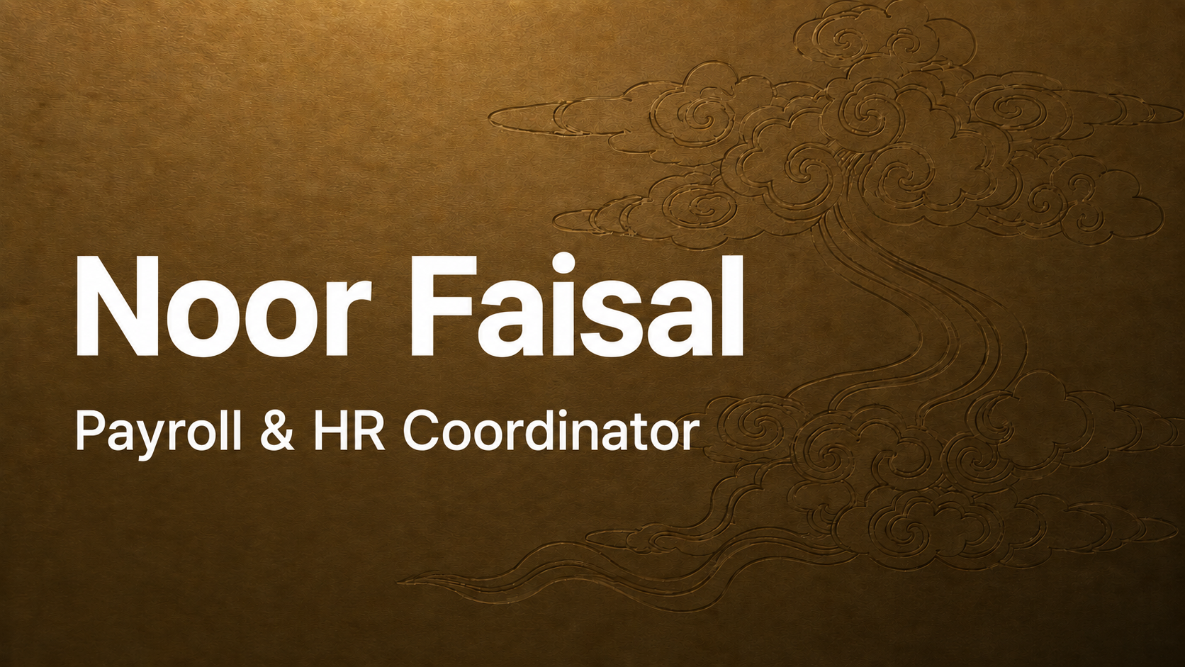 Business card with a brown background and cloud-like decorative design. Text reads: 'Noor Faisal, Payroll & HR Coordinator'.