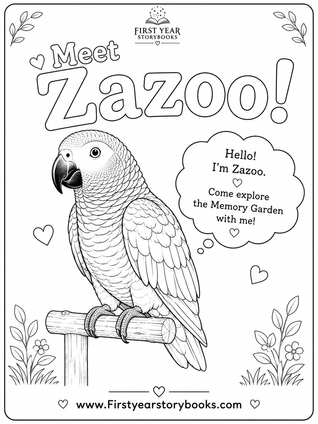 Black and white coloring page from First Year Storybooks featuring a parrot with detailed feathers, perched on a log, with decorative flowers and hearts and a speech bubble introducing the parrot as Zazoo inviting children to explore a Memory Garden.