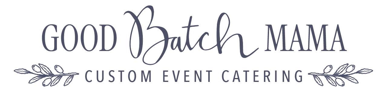 Good Batch Mama Catering
