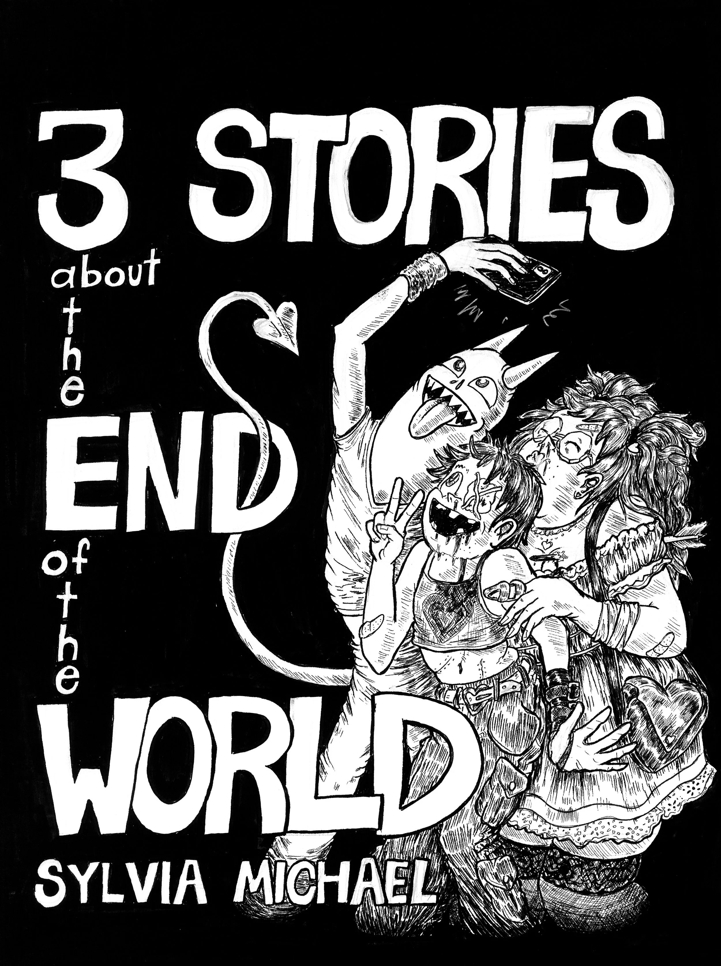 Three Stories about the End of the World